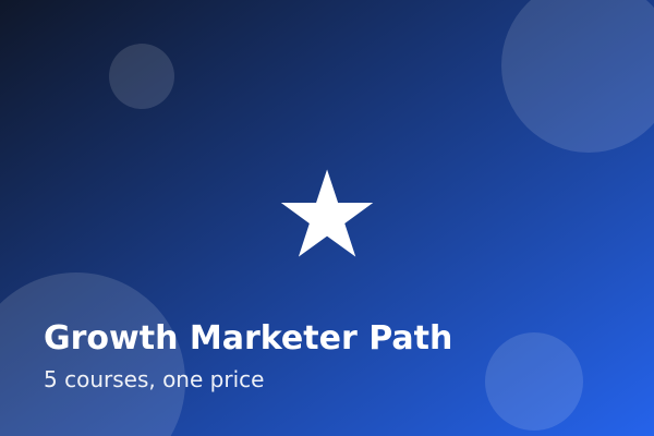 Growth Marketer Path